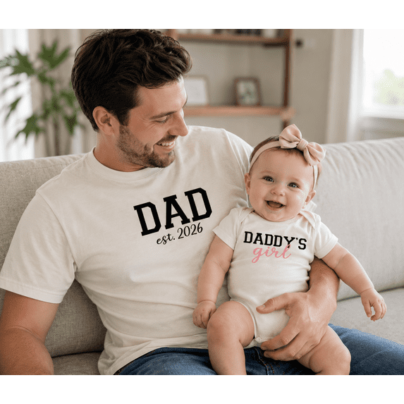 Dad And Daughter Matching Shirts, Daddy's Girl Tee, First Time Dad Gift, New Dad Est 2026 Family Matching Outfit