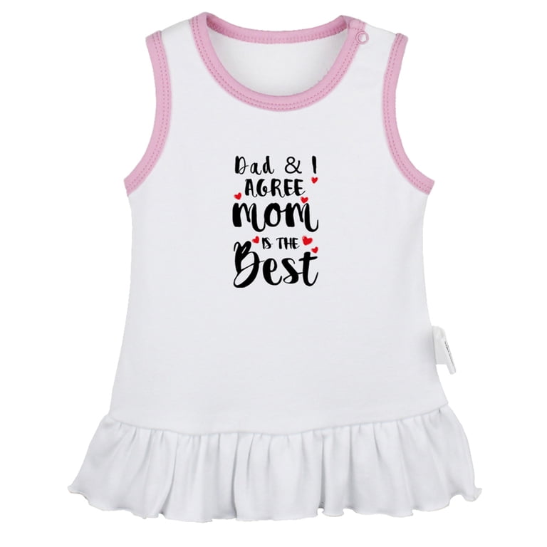 iDzn Dad And I Agree Mom Is The Best Funny Dresses For Baby, Newborn Babies Skirts, Infant Princess Dress, 0-24m Kids Graphic Clothes (White iDzn Dad And I Agree Mom Is The Best Funny Dresses For Baby, Newborn Babies Skirts, Infant Princess Dress, 0-24m Kids Graphic Clothes (White