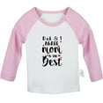 thumbnail image 1 of Dad And I Agree Mom Is The Best Funny T shirt For Baby, Newborn Babies T-shirts, Infant Tops, 0-24M Kids Graphic Tees Clothing (Long Pink Raglan T-shirt, 12-18 Months), 1 of 4
