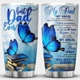thumbnail image 1 of My Dad My Angel Tumbler I Will Miss You Always Butterflies Rememberance Loss Of Father Sympathy Gift For Daughter Fathers Day Bereavement Memorial Stainless Steel Tumblers, 1 of 6