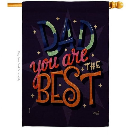 Dad Are Best Family Father Day 28 x 40 in. Double-Sided Decorative Vertical House Flags for Decoration Banner Garden Yard Gift