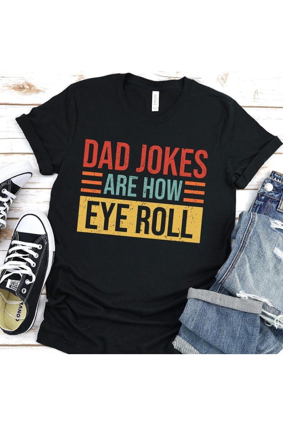 Dad Are How I Roll Shirt Funny Fathers Day Gift Unisex Tee
