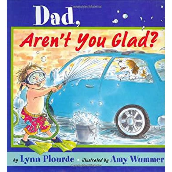 Pre-Owned Dad, Aren't You Glad? (Hardcover) 0525473629 9780525473626
