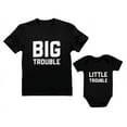 thumbnail image 1 of Dad & Baby Matching Set Big / Little Trouble Funny Father's Day Gifts For Dad Dad Black XXX-Large / Baby Black 24M (18-24M), 1 of 4