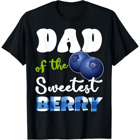 Dad Berry 1st Birthday Blueberry Theme Sweetest of Berry T-Shirt100% cotton
