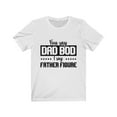 thumbnail image 1 of Dad Bod Father Figure TShirt, 1 of 1