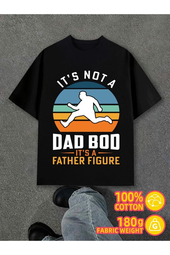 Dad Bod Father Figure for men 180G 100% Cotton white Retro Unisex Shirt Graphic Tee tshirts Casual Unisex Shirt Graphic tshirts Classic Unisex Shirt Graphic tshirts