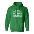 thumbnail image 1 of Dad Bod? I Prefer Father Figure Adult Hooded Sweatshirt, 1 of 3
