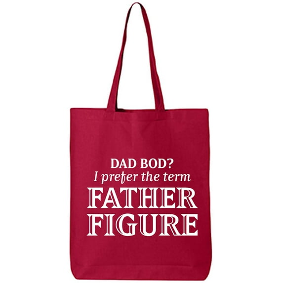 Dad Bod? I Prefer Father Figure Cotton Canvas Tote Bag