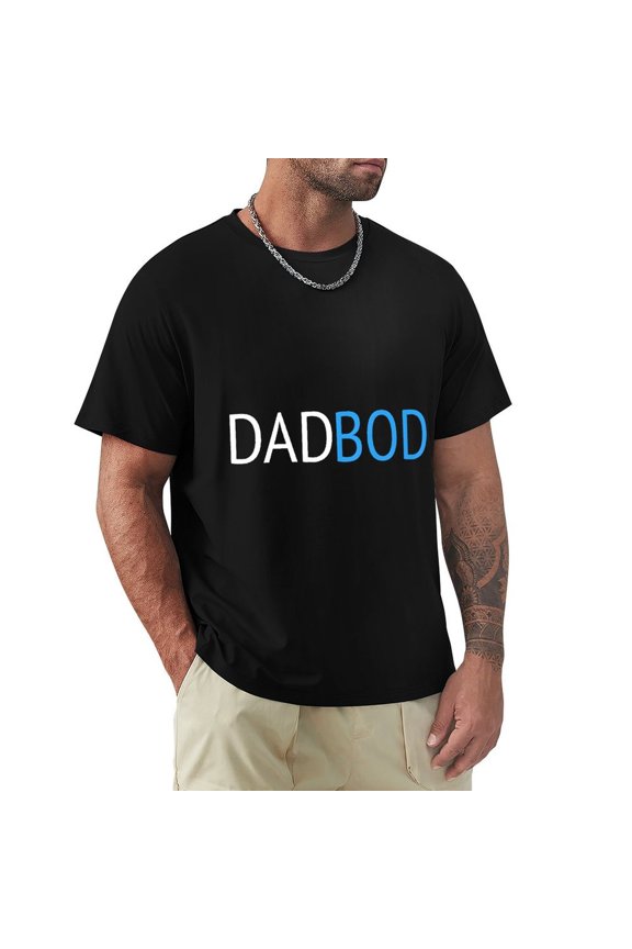 Dad Bod Men's HD Print Classic Short Sleeve T-Shirts Black M
