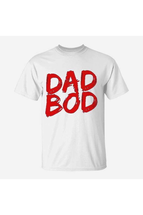 Dad Bod TShirt
