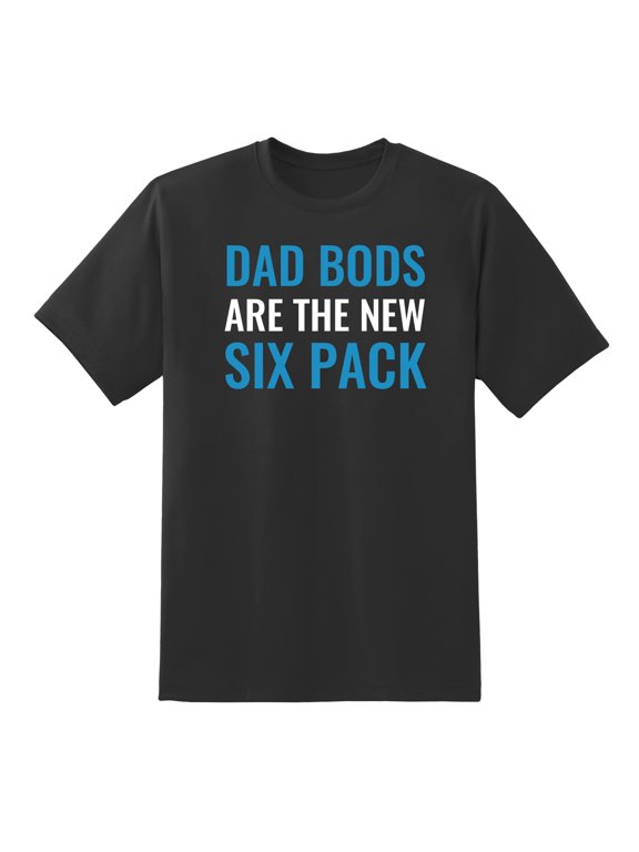 Dad Bods are The New Six Pack Funny Tee Mens Graphic T Shirts Black,S