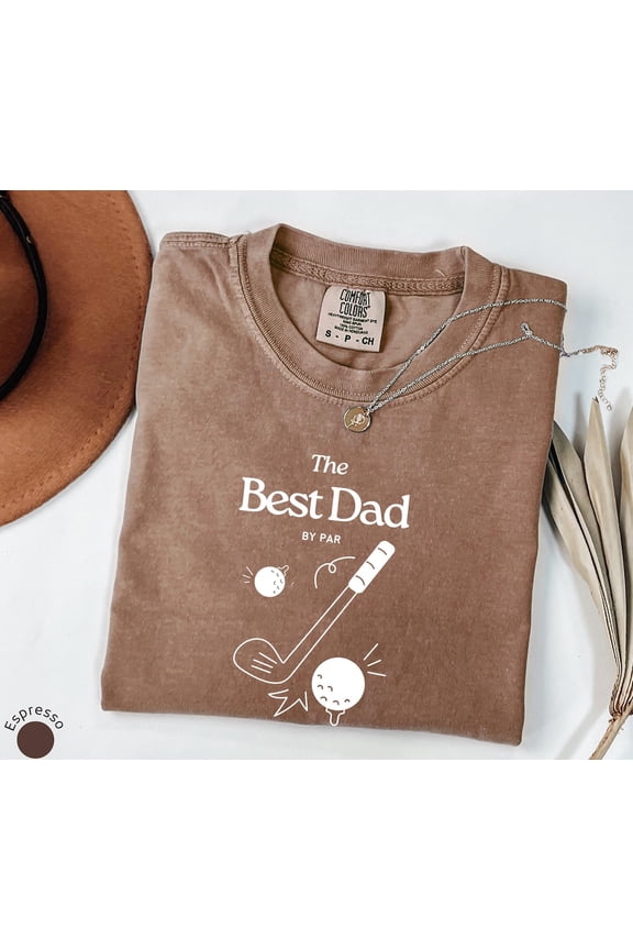 Dad By Par Favorite Dad T-Shirt All Size S-3XL