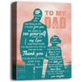 thumbnail image 1 of To My Dad Canvas Wall Art Decor, If I Could Give You One Thing In Life, Inspirational Quote Canvas Prints Poster Wall Art, Christmas, Father’s Day Gift, From Daughter, Birthday Gift For Dad 12x15, 1 of 5
