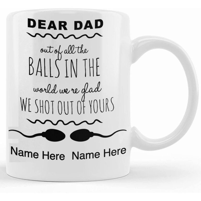 Dad Ceramic Mug For Siblings, Funny Father’s Day Gift, Funny Sperm 
