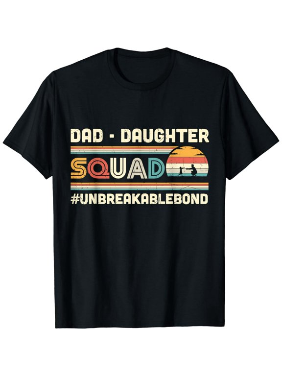 Dad Daughter Squad Daddy's Girl Family Matching Papa Father T-Shirt