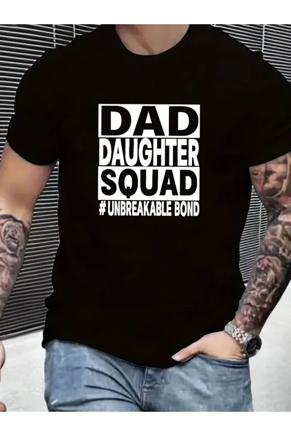 Dad Daughter Squad Unbreakable Bond Graphic Men Short Sleeve Crew Neck Casual T-Shirt