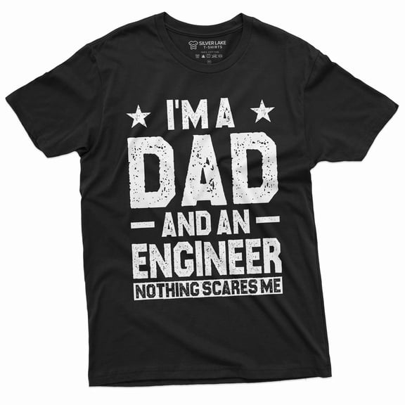 Dad Engineer T-shirt I am a dad and an engineer funny father's day gift Birthday tee shirt (Large Black)