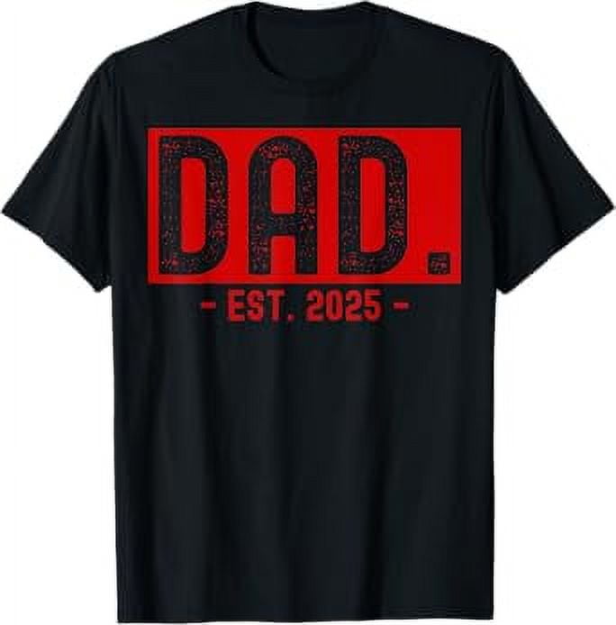 Dad Est. 2025 Expect Baby Father 2025 New Daddy 2025 Red TShirt
