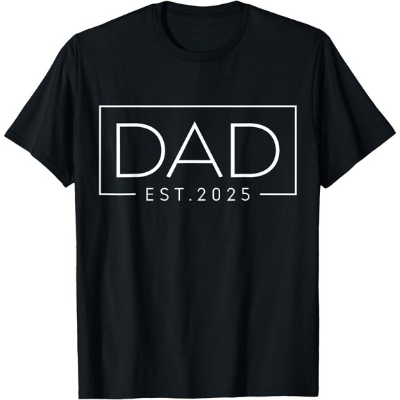 Dad Est 2025 New Dad, First-Time Dad Promoted To Dad 2025 T-Shirt