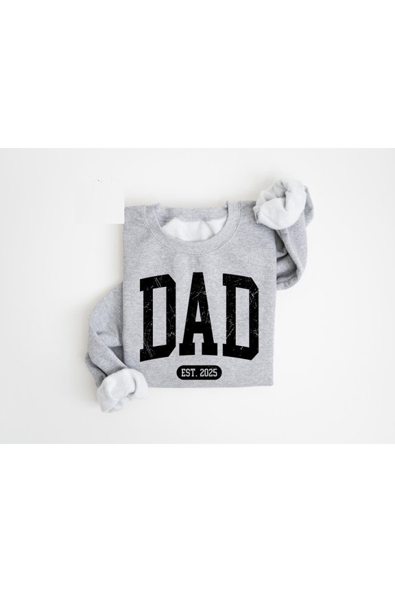 Dad Est 2025 Sweatshirt, Sweater for Men, Retro Dad Sweatshirt, Gift for Dad, Fathers Day Gift, New Dad Sweatshirt, Personalized Dad Sweater SPORT GREY