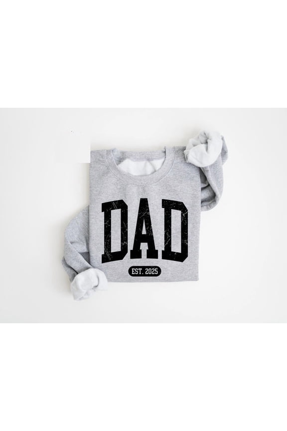 Dad Est 2025 Sweatshirt, Sweater for Men, Retro Dad Sweatshirt, Gift for Dad, Fathers Day Gift, New Dad Sweatshirt, Personalized Dad Sweater SPORT GREY
