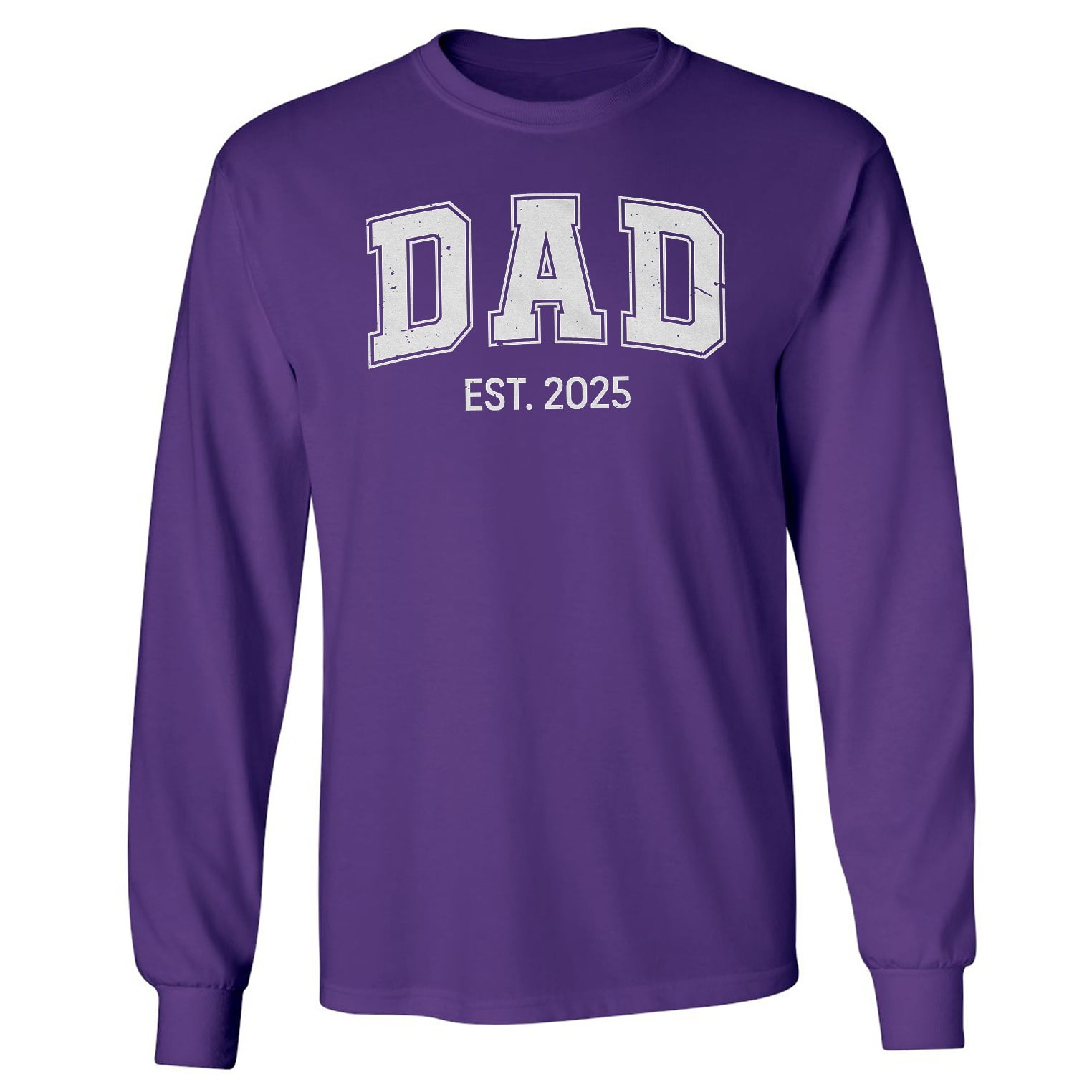 Dad Est.2025 Varsity Letters - Father's Day Gift Long Sleeve T-Shirt ...