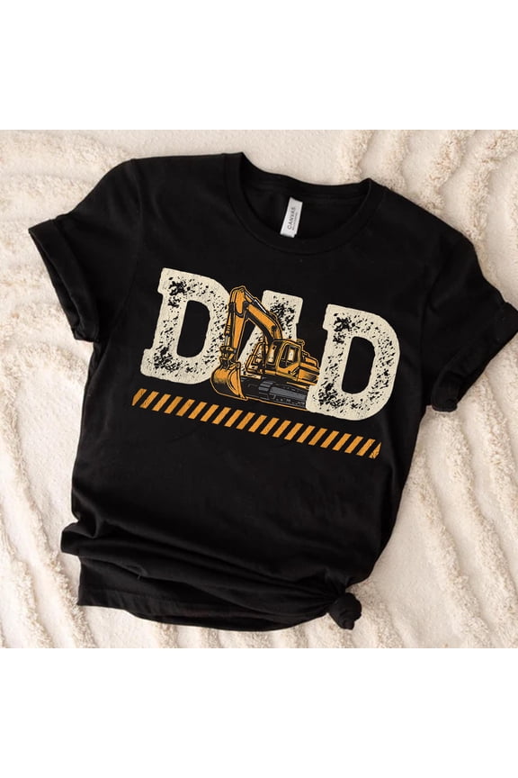 Dad Excavator PNG, Construction Dad Shirt Design, Father's Day Heavy Equipment PNG, Excavator Operator Dad, Funny Dad Builder Graphic