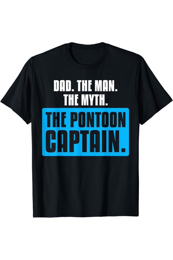 Dad Father Pontoon Captain Funny T-Shirt