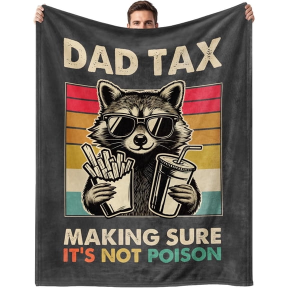 Dad Fathers Day Birthday Gifts from Daughter Son, Funny DAD Tax Soft Flannel Blanket, Fathers Day Christmas Birthday Gifts for Daddy Father Present - 50'' x 60''
