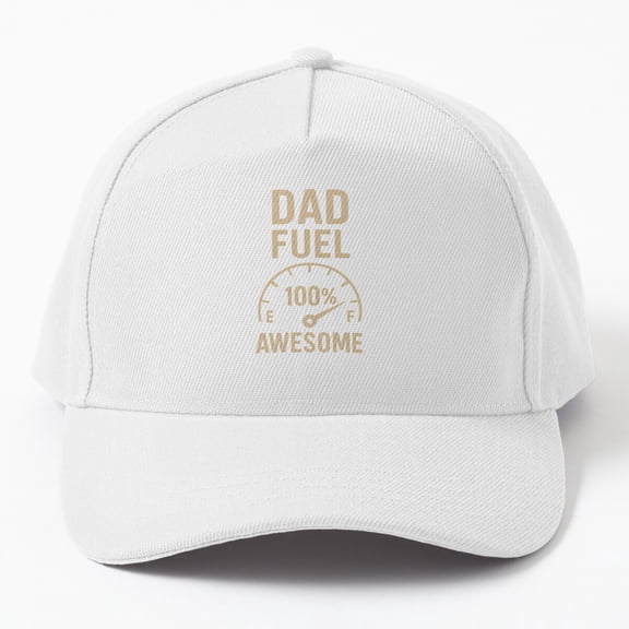 Dad Fuel 100 Percent Awesome Baseball Cap, Father Energy Statement Design, Classic Hat