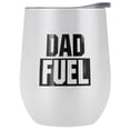 thumbnail image 1 of Dad Fuel 12 oz Stemless Tumbler, Stainless Steel Travel Cup|Lake Tumbler|Insulated with Leak Resistant Slide-Lock Lid, White, 1 of 7