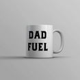 thumbnail image 1 of Dad Fuel Mug Funny Fathers Day Gift Caffeine Lovers Novelty Cup, 1 of 4