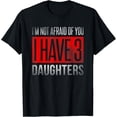 thumbnail image 1 of Dad Funny Father Day Themed Joke for Dad of Three Daughters T-Shirt, 1 of 3