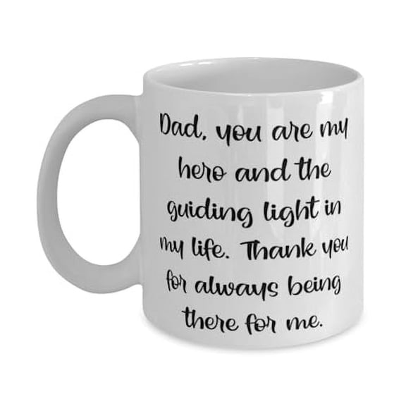 Dad Gifts For Father, Dad, you are my hero and the guiding light in my life. Thank you, Sarcasm Dad 15oz Mug, Cup From Son, Inexpensive fathers day gifts, Cheap fathers day gift ideas, Budget