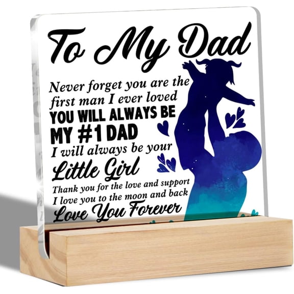 Dad Gifts From Daughter, to My Dad Clear Desk Sign Daddy Gifts for Birthday Christmas Father's Day, Father Acrylic Keepsake Gifts 4x4 Inch