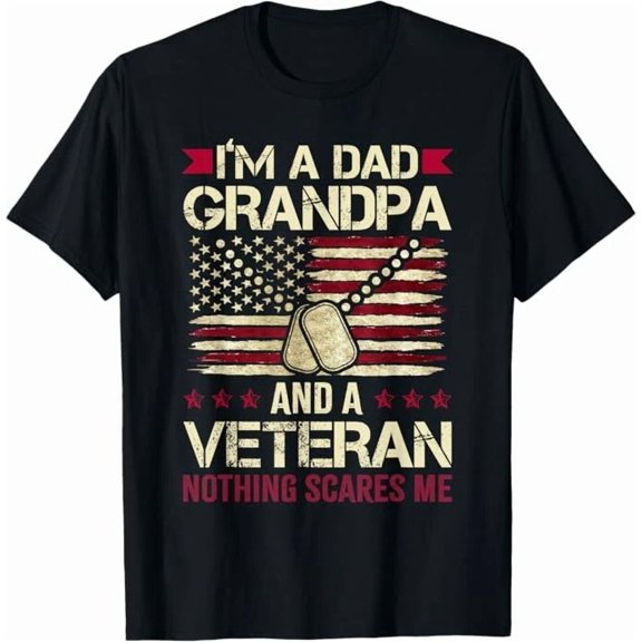 Dad Grandpa Veteran Nothing Scares Me Unisex T-Shirt up to size 5XL