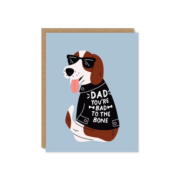 Dad Greeting Card, Funny Dog Wearing Sunglasses and Leather Jacket, Humorous "Dad You're Bad To The Bone" Illustration, Suitable for Father's Day, Birthday, or Special Occasion.