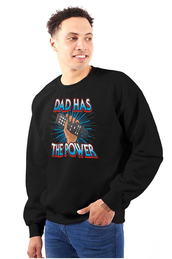 Dad Has the Power Television Remote Men's Crewneck Sweatshirt Brisco Brands M