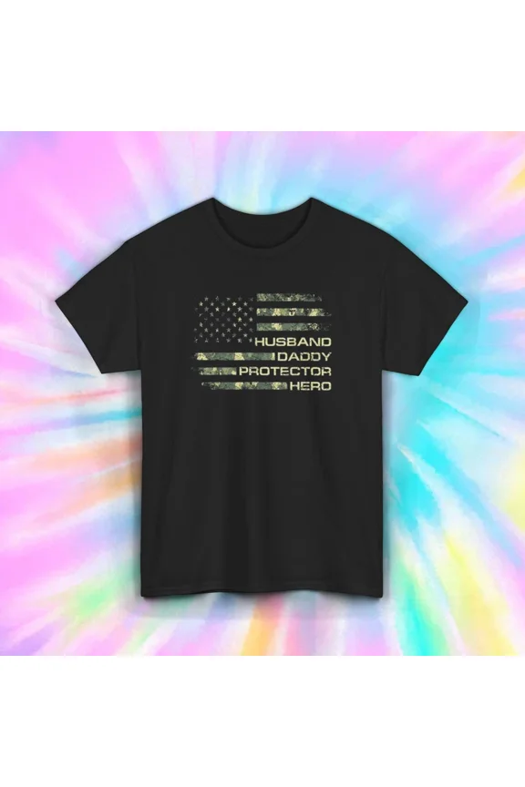Dad Hero T-Shirt Husband Daddy Protector Hero American Flag