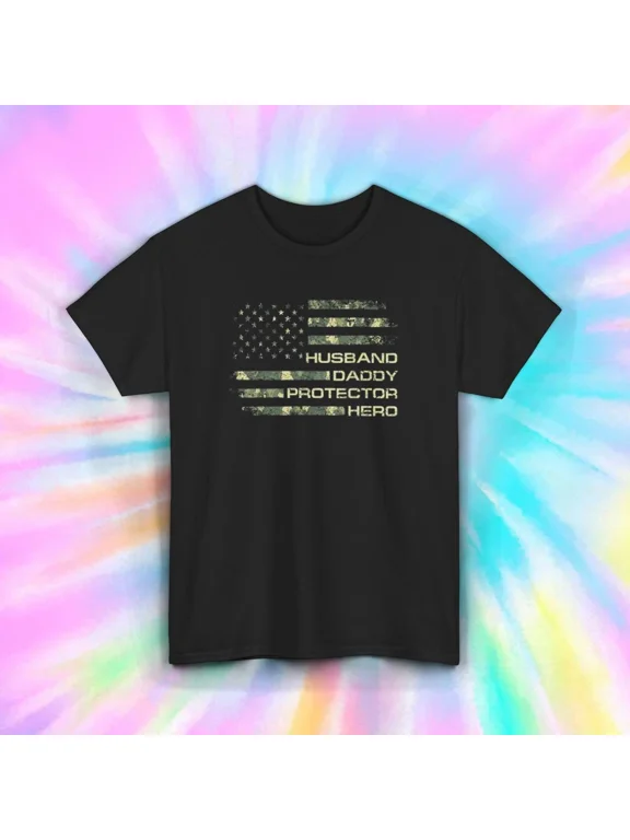 Dad Hero T-Shirt Husband Daddy Protector Hero American Flag