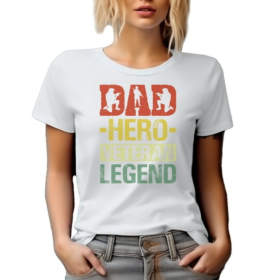 Dad, Hero, Veteran, Legend, Veterans Day or Father's Day, White T-Shirt, Small