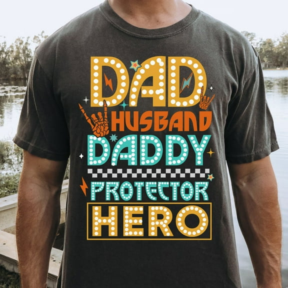 Dad Husband Protector Hero Shirt, Father’s Day Gift T-Shirt, Super Dad Quote Tee, Best Dad Ever and Dad Life Graphic Shirt