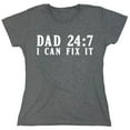 thumbnail image 1 of Dad I Can Fix It Sarcastic Humor Novelty Funny Women's Casual Tees, 1 of 3