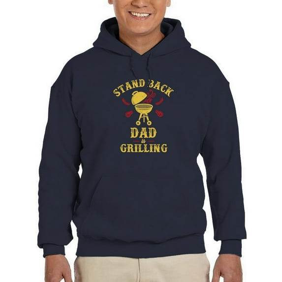 Dad Is Grilling Stand Back Hoodie Men -GoatDeals Designs, Male x-Large