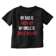 thumbnail image 1 of Dad Is Taken But Uncle Is Single Toddler Boy Girl T Shirt Infant Toddler Brisco Brands 6M, 1 of 6