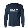 thumbnail image 1 of Dad J*ke Loading Sarcastic Humor Novelty Men's Long Sleeve Shirts, 1 of 3