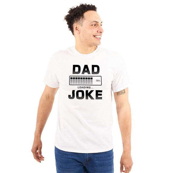 Dad Joke Loading Corny Father Humor Men's Big & Tall Crewneck Graphic Tee Brisco Brands 2X