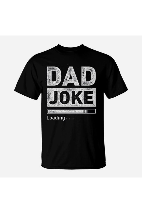 Dad Joke Loading For Men Best Dad From Daughter TShirt