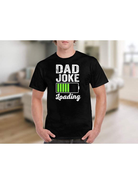 Dad Joke Loading Funny Dad T-Shirt for Men, Humor Graphic Tee for Fathers, Father's Day Gift for Dad, Birthday Gift Shirt